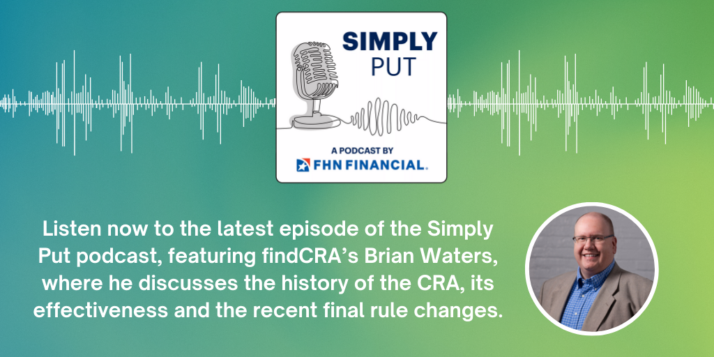 findCRA’s President, COO & Co-Founder Discusses CRA Modernization on FHN Financial’s Simply Put Podcast